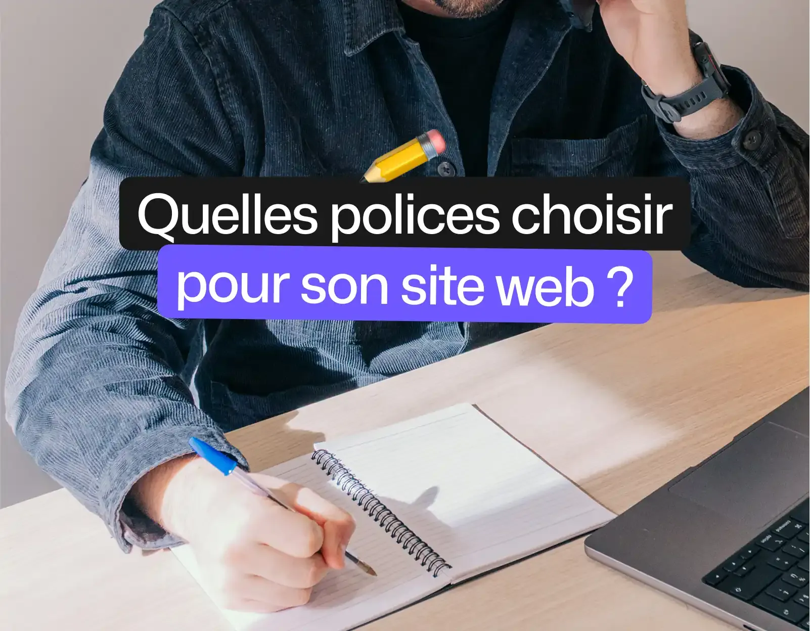 Quelles polices de caractères choisir pour votre site web ?
